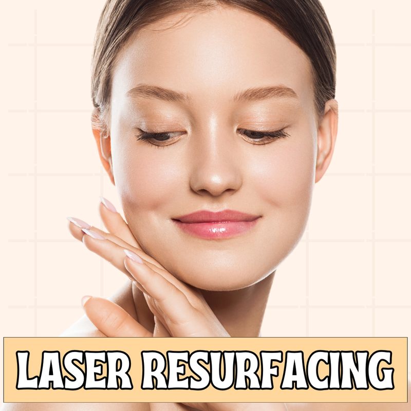 Laser Resurfacing